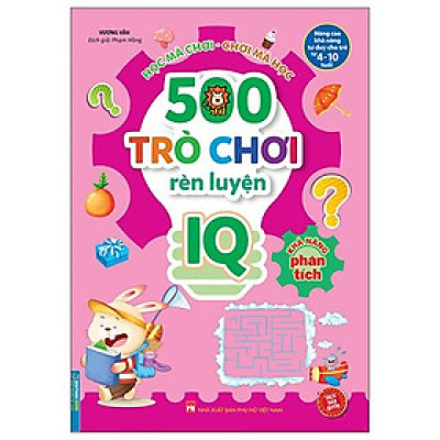 500 Trò Chơi Ren Luyện IQ - Khả Năng Phân Tích