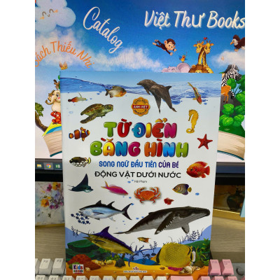 Song ngữ đầu tiên của bé _Thế giới bằng tranh_ Động vật dưới nước (Mới)