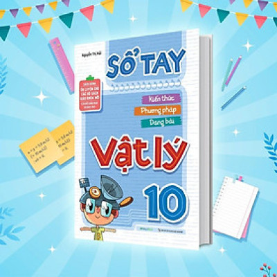 Sách - Sổ Tay Kiến Thức - Phương Pháp - Dạng Bài Vật Lý 10 - Megabook