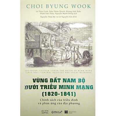 Vùng đất Nam Bộ dưới triều Minh Mạng (1820-1841)