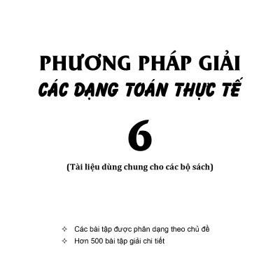 Phương Pháp Giải Các Dạng Toán Thực Tế 6 (Tài Liệu Dùng Chung Cho Các Bộ Sách) - KV