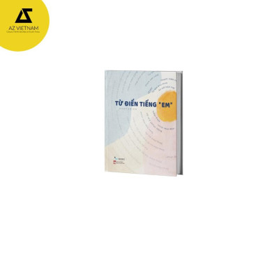 Sách - Từ điển tiếng "em" (Tái Bản)