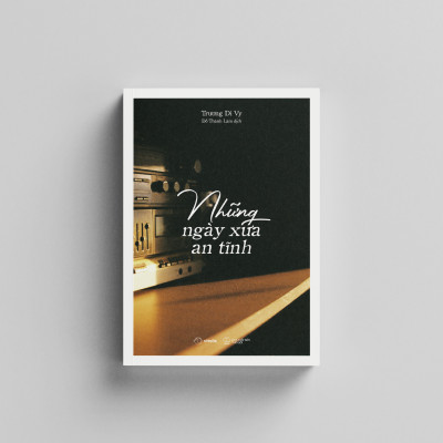 Những Ngày Xưa An Tĩnh