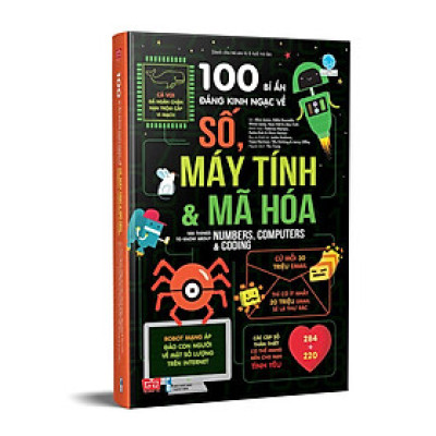 Sách 100 Bí Mật Kinh Ngạc - 100 Bí Ẩn Đáng Kinh Ngạc Về Số, Máy Tính Và Mã Hóa