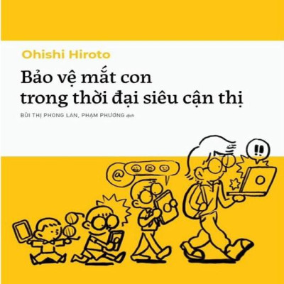 Bảo Vệ Mắt Con Trong Thời Đại Siêu Cận Thị