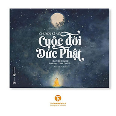 Chuyện kể về cuộc đời Đức Phật  - Bản Quyền