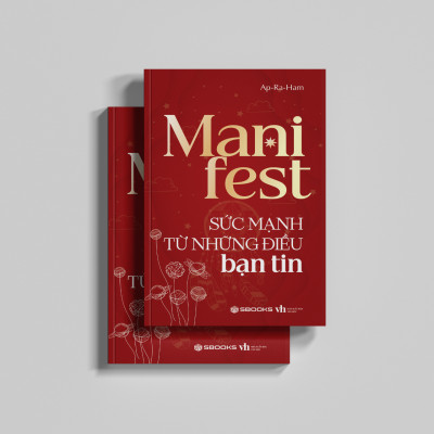Sách Manifest - Sức Mạnh Từ Những Điều Bạn Tin - SBOOKS