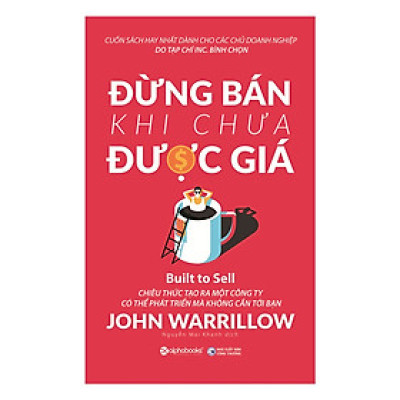 Đừng Bán Khi Chưa Được Giá (Quà Tặng: Tickbook phiên bản happy)
