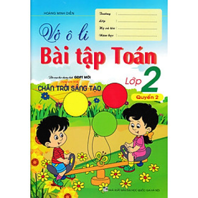 Sách tham khảo - Vở Ô Li Bài Tập Toán Lớp 2 - Quyển 2 (Dùng Kèm SGK Chân Trời Sáng Tạo) - HA