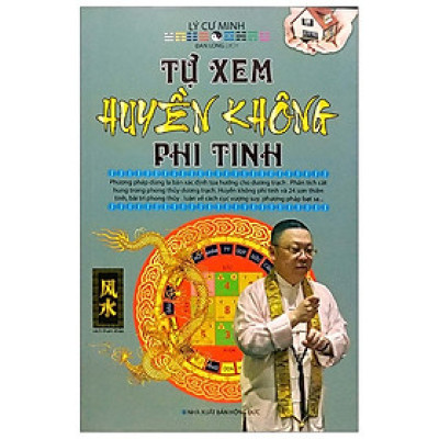 Sách - Tự Xem Huyền Không Phi Tinh - Lý Cư Minh - NXB Hồng Đức - Minh Lâm