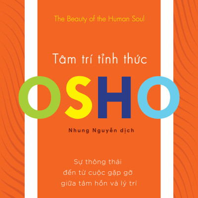 OSHO Tâm Trí Tỉnh Thức