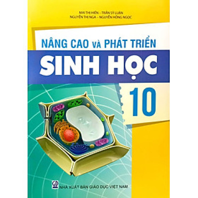 Nâng cao và phát triển Sinh học 10