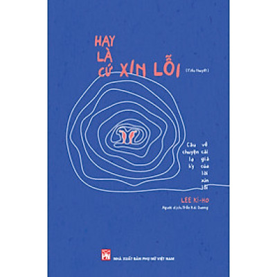 Hay là cứ xin lỗi