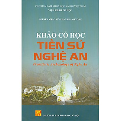 Khảo Cổ Học Tiền Sử Nghệ An 