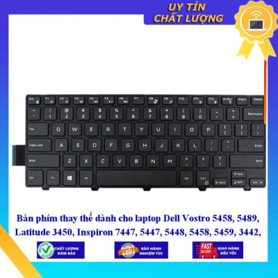 Bàn phím dùng cho laptop Dell Vostro 5458dùng cho 5489 Latitude 3450 Inspiron 7447 5447 5448 5458 5459 3442 34  - Hàng Nhập Khẩu New Seal