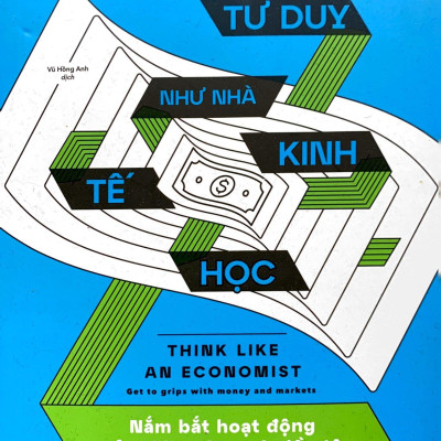 Tư Duy Như Nhà Kinh Tế Học
