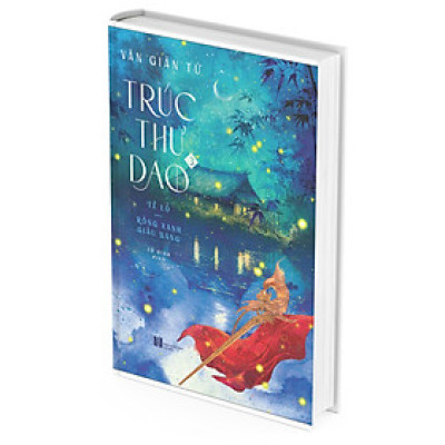 Trúc Thư Dao 3 - Tề Lỗ - Rồng Xanh Giấu Sáng - Văn Giản Tử