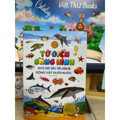Song ngữ đầu tiên của bé _Thế giới bằng tranh_ Động vật dưới nước (Mới)