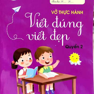 Vở Thực Hành Viết Đúng Viết Đẹp - Quyển 2