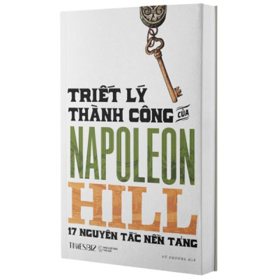 Triết Lý Thành Công Của Napoleon Hill - 17 Nguyên Tắc Nền Tảng