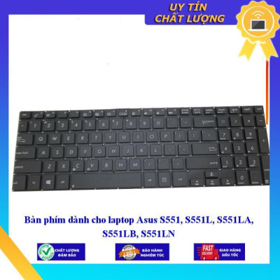 Bàn phím dùng cho laptop Asus S551 S551L S551LA S551LB S551LN  - Hàng Nhập Khẩu New Seal