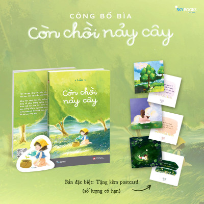 Còn Chồi Nảy Cây - Bản Đặc Biệt - Tặng Kèm 1 Bookmark + 3 Postcard