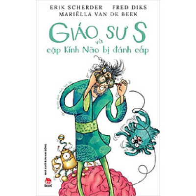 Sách - Giáo sư S và cặp Kính Não bị đánh cắp