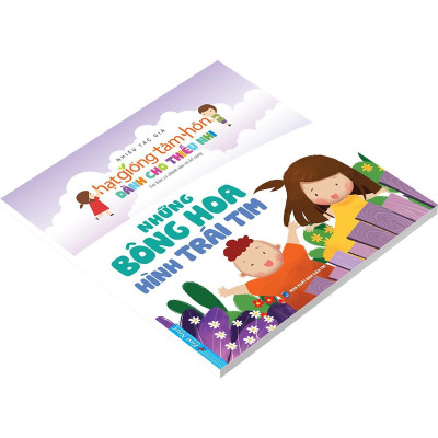 Sách - Truyện Thiếu Nhi Hạt Giống Tâm Hồn - Những Bông Hoa Hình Trái Tim