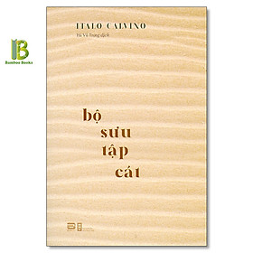 Sách - Bộ Sưu Tập Cát - Italo Calvino - Phanbook