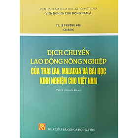  Dịch Chuyển Lao Động Nông Nghiệp Của Thái Lan, Malaixia Và Bài Học Kinh Nghiệm Cho Việt Nam