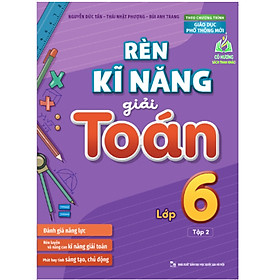 Sách - Rèn Kĩ Năng Giải Toán Lớp 6 - Tập 2 (ML)