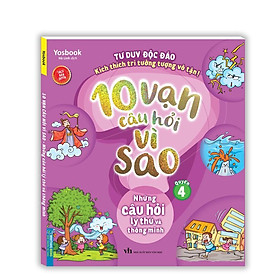 Sách - 10 Vạn Câu Hỏi Vì Sao - Những Câu Hỏi Lý Thú Và Thông Minh - Quyển 4 - Minh Thắng