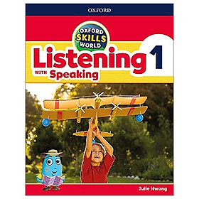 Oxford Skills World 1 Listening with Speaking Student