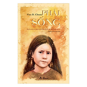 Phải Sống