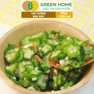 Hạt Giống Đậu Bắp GreenHome, GÓI 100GR, Dễ Trồng, Nảy Mầm Cao, Thu Hoạch Nhanh, Năng Suất T47