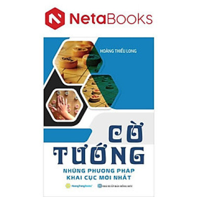 Cờ Tướng - Những Phương Pháp Khai Cục Mới Nhất