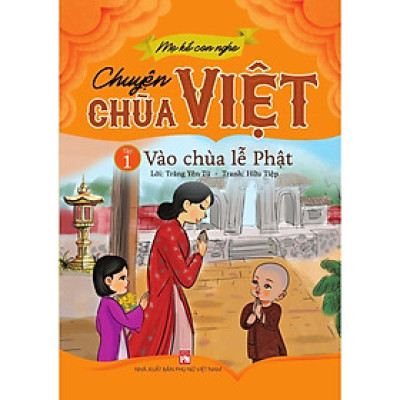 Sách - Mẹ Kể Con Nghe Chuyện Chùa Việt - Tập 1 - Vào Chùa Lễ Phật - NXB Phụ Nữ