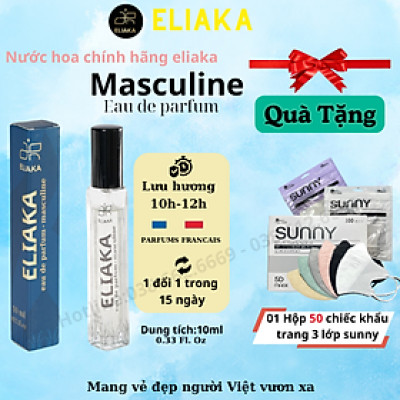 Nước hoa,nước hoa nam, nuoc hoa chính hãng thơm lâu ELIAKA masculine lưu hương 6h-8h dung tích 10ml