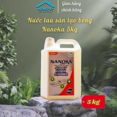 Nước lau sàn tạo bóng Nanoka 5KG Hương Cam- Hàng chính hãng