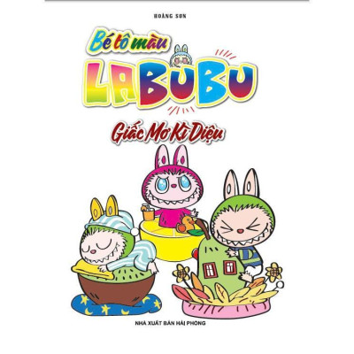 Sách - Bé Tô Màu Labubu - Giấc Mơ Kì Diệu - Hồng Ân