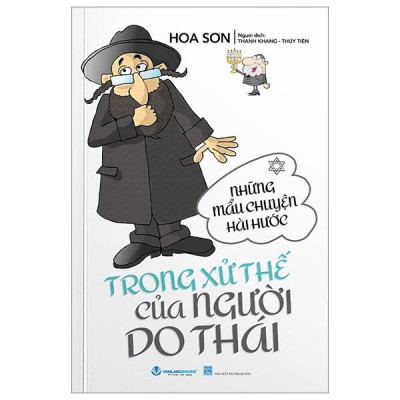 Những Mẫu Chuyện Hài Hước Trong Xử Thế Của Người Do Thái (Tái Bản 2024)