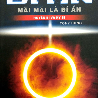 Bí Ẩn Mãi Mãi Là Bí Ẩn - Huyền Bí Và Kỳ Bí