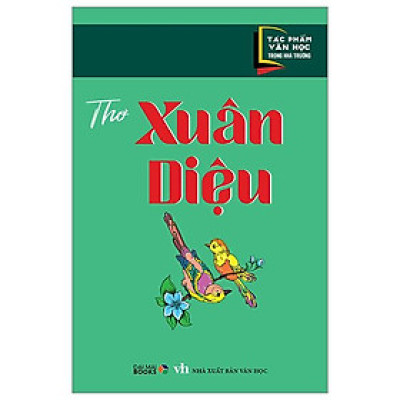 Tác Phẩm Văn Học Trong Nhà Trường - Thơ Xuân Diệu