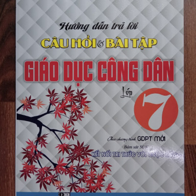 Sách - Hướng dẫn trả lời câu hỏi và bài tập giáo dục công dân lớp 7 (Kết Nối Tri Thức Với Cuộc Sống)