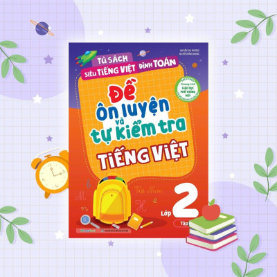 Sách - Đề Ôn Luyện Và Tự Kiểm Tra Tiếng Việt Lớp 2 - Tập 1 - Megabook