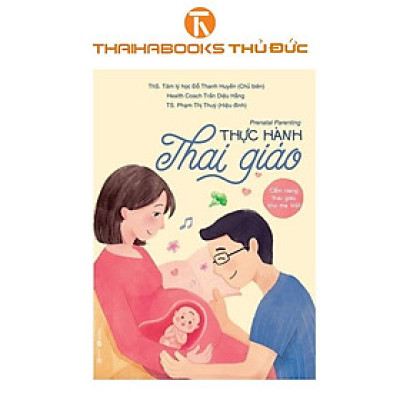 Sách - Thực Hành Thai Giáo - Thái Hà Books