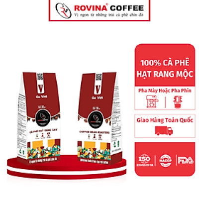 Cà Phê Rovina Gu Việt- Pha Máy - Gói 250gr ( Nguyên Hạt) Mùi Thơm Quyến Rũ, Đậm Đà Đúng Chuẩn Gu Việt.