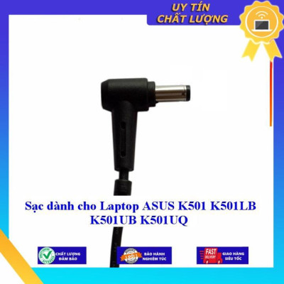 Sạc dùng cho Laptop ASUS K501 K501LB K501UB K501UQ - Hàng Nhập Khẩu New Seal