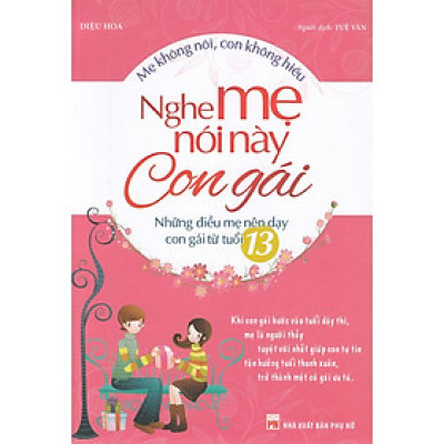 Sách: Nghe Mẹ Nói Này Con Gái - Diêu Hoa