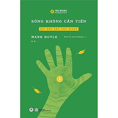 Sống Không Cần Tiền (Tập 2): Bài Học Của Vua Midas